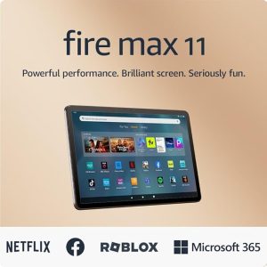 Amazon Fire Max 11 – 64GB: The Ultimate Entertainment Tablet